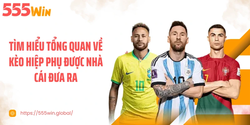 Tìm hiểu tổng quan về kèo hiệp phụ được nhà cái đưa ra